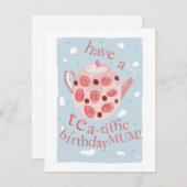 Haben Sie eine Tea-riffic Geburtstagsmama! (Vorne/Hinten)