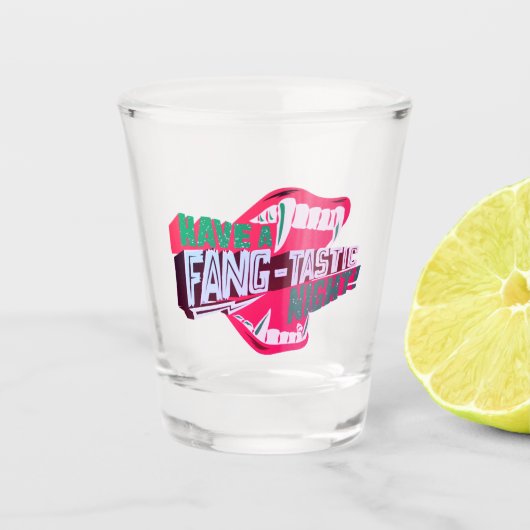 Haben Sie eine zahn-tastische Nacht Schnapsglas (Vorderseite)