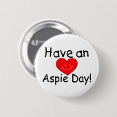 Haben Sie einen Aspie Day Hrt) Button (Vorne & Hinten)