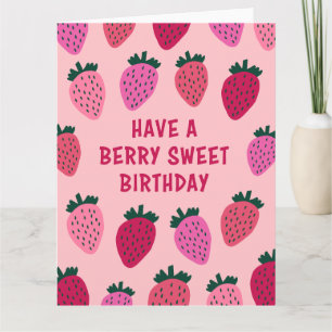 Haben Sie einen Berry Sweet Birthday - Strawberry Karte