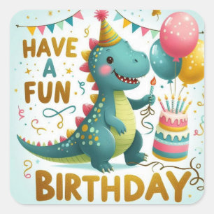 Haben Sie einen brüllenden Geburtstag Dinosaurier Quadratischer Aufkleber