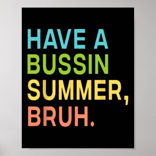 Haben Sie einen Bussin Summer Bruh Lehrer, den wir Poster
