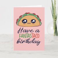 Haben Sie einen Fantastaco Geburtstag Funny Taco P