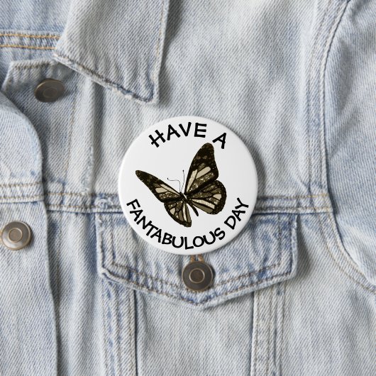 Haben Sie einen fantastischen Schmetterlingskopf a Button (Beispiel)