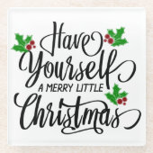 Haben Sie einen fröhlichen kleinen Weihnachtsurlau Glasuntersetzer (Vorderseite)