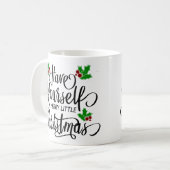 Haben Sie einen fröhlichen kleinen Weihnachtsurlau Kaffeetasse (Vorderseite Links)
