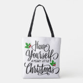 Haben Sie einen fröhlichen kleinen Weihnachtsurlau Tasche (Rückseite)