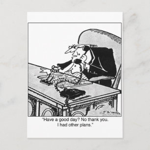 Haben Sie einen guten Tag? Ich hatte andere Pläne Postkarte