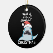 Haben Sie einen Holly Jawa Weihnachtsfilm Sarcasti Keramik Ornament (Links)