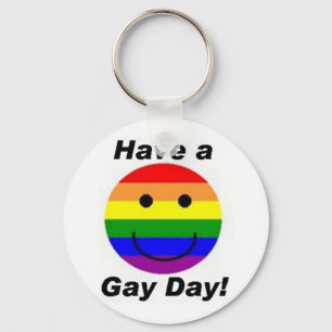 Haben Sie einen homosexuellen Tag! Schlüsselanhänger