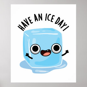Haben Sie einen Ice Day Funny Ice Cube Pub Poster