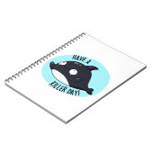 Haben Sie einen Killer Day Funny Killer Whale Puff Notizblock (Linke Seite)