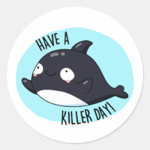 Haben Sie einen Killer Day Funny Killer Whale Puff