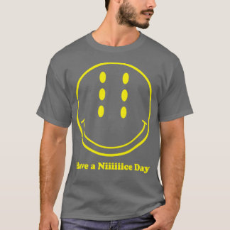 Haben Sie einen kleinen Tag 5 T-Shirt