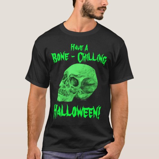 Haben Sie einen Knochen - kühlendes Halloween! T-Shirt (Vorderseite)
