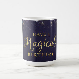 "Haben Sie einen magischen Geburtstag mit Glitzer Kaffeetasse
