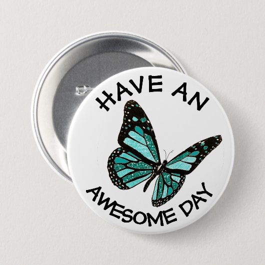 Haben Sie einen Phantastischen Monarchknopf Button (Vorne & Hinten)