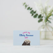 Haben Sie einen Phantastischen Tag Niedliches Otte (Stehend Vorderseite)