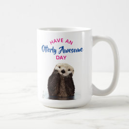 Haben Sie einen Phantastischen Tag Niedliches Otte Kaffeetasse