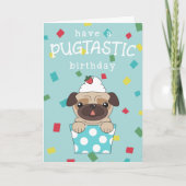 Haben Sie einen pugtastischen Geburtstag? Karte (Vorderseite)