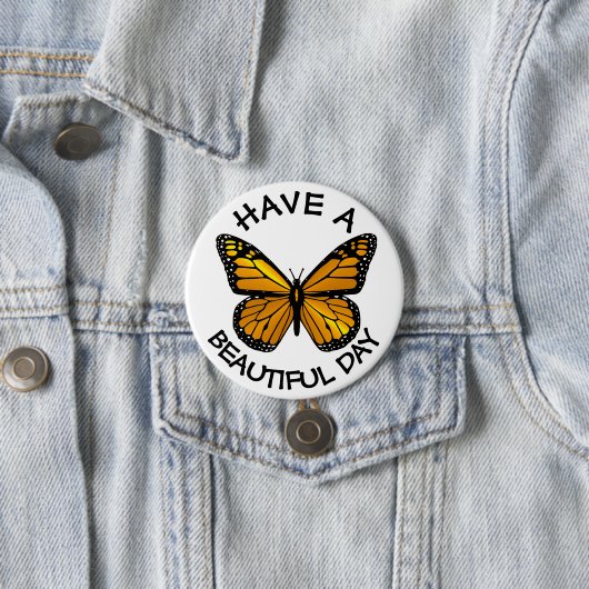 Haben Sie einen schönen Monarchen-Schmetterling-Bu Button (Beispiel)