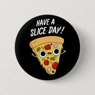 Haben Sie einen schönen Pizza Pun Dark BG Button