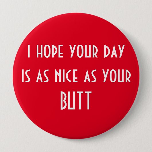 Haben Sie einen schönen Tag Button (Vorderseite)