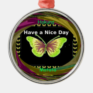 Haben Sie einen schönen Tag Hakuna Matata Text.png Silbernes Ornament