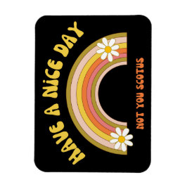 Haben Sie einen schönen Tag nicht Sie Scotus Retro Magnet