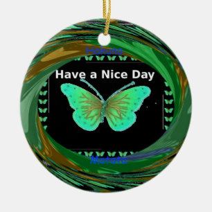 Haben Sie einen schönen Tag und eine bessere Nacht Keramik Ornament