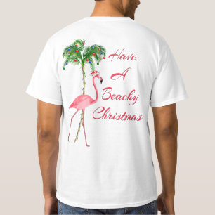 Haben Sie einen Strand Weihnachten Flamingo T-Shirt