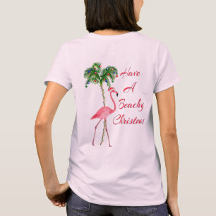 Haben Sie einen Strand Weihnachten Flamingo T-Shirt