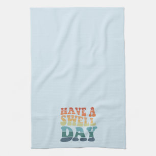 Haben Sie einen Swell Day Moderne Regenbogentypogr Geschirrtuch