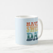 Haben Sie einen Swell Day moderne Regenbogentypogr Kaffeetasse (VorderseiteRechts)