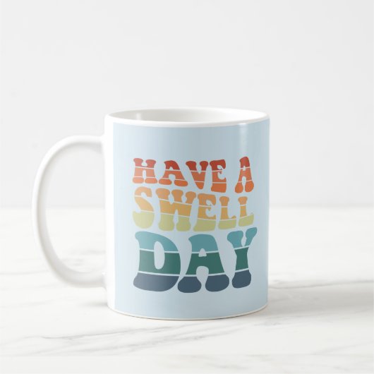 Haben Sie einen Swell Day moderne Regenbogentypogr Kaffeetasse (Links)