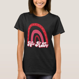 HABEN SIE EINEN TAG Nicht einen guten oder schlec T-Shirt