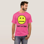 Haben Sie einen Tag T-Shirt (Vorne ganz)