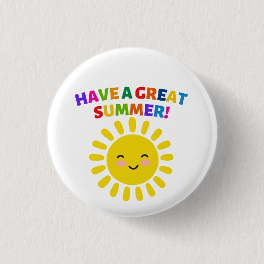 Haben Sie einen tollen Sommer Button (Vorderseite)