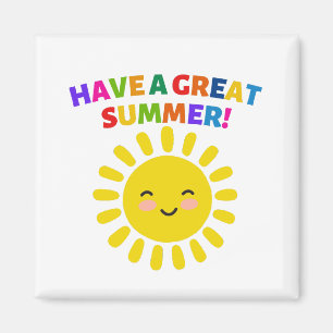Haben Sie einen tollen Sommer Magnet