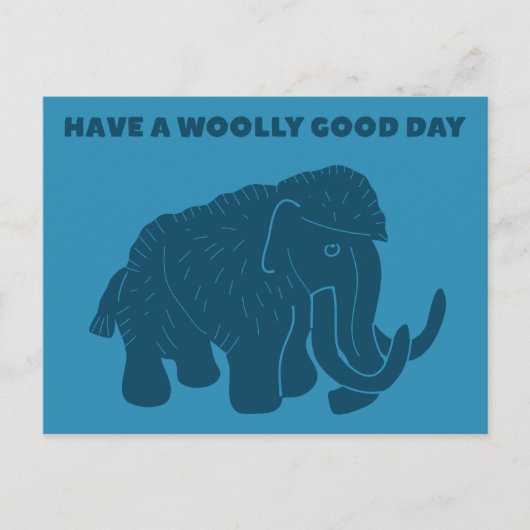 Haben Sie einen Wolle Good Day Blue Mammoth Postkarte (Vorderseite)