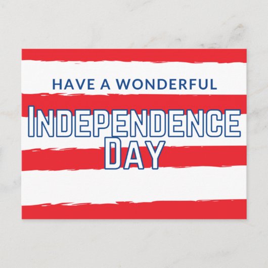 Haben Sie einen wunderbaren Tag der Unabhängigkeit Postkarte (Vorderseite)