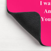 Haben Sie für immer? Mousepad (Ecke)