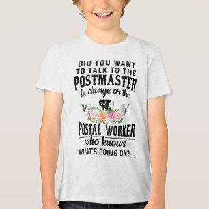 Haben Sie Gewollt, mit dem Postmeister zu sprechen Tri-Blend Shirt