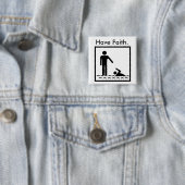 Haben Sie Glauben-Button Button (Beispiel)