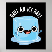 Haben Sie Ice Day Funny Ice Cube Pub Dark BG Poster (Vorne)