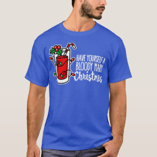 Haben Sie Ihr blutiges Weihnachten lustige Weihnac T-Shirt