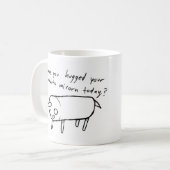 haben Sie Ihr Burrito-Einhorn heute umarmt? Kaffeetasse (Vorderseite Links)