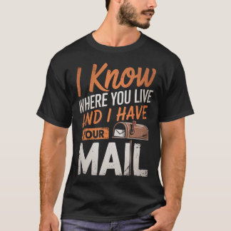 Haben Sie Ihre Post Postamt Postzusteller Briefträ T-Shirt