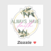 Haben Sie immer ein Vertrauensvotum mit Blumendesi Aufkleber (Blatt)