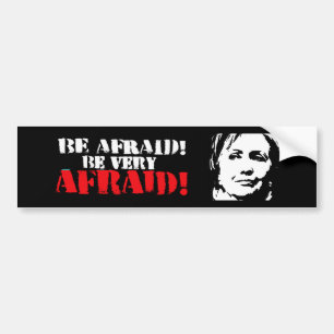 Haben Sie ist sehr ängstlich - Anti-Hillary - Wei Autoaufkleber
